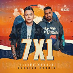 7X1 - Felipe Ara&uacute;jo, Sorriso Maroto