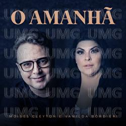 O Amanh&atilde; - Moises Cleyton, Vanilda Bordieri