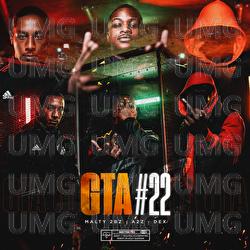 GTA #22 - MALTY 2BZ, a2z, Dex