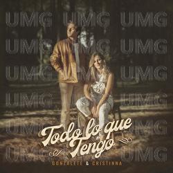 Todo Lo Que Tengo - Gonzalete, Cristinna