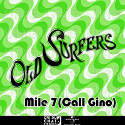 Mile 7 (Call Gino)