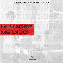 Mi Madre Me Dijo - LL Romeo, DT.Bilardo, AF1 Beats