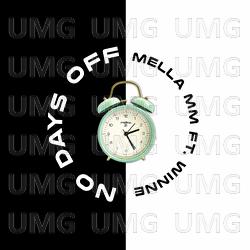 No Days Off - Mella MM, Winne