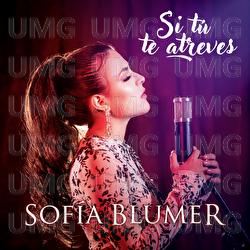 Si T&uacute; Te Atreves - Sof&iacute;a Blumer