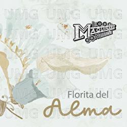 Florita Del Alma - La Maquinaria Norteña