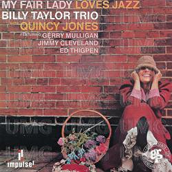 My Fair Lady Loves Jazz - Billy Taylor Trio