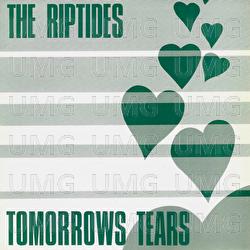 Tomorrow's Tears - The Riptides