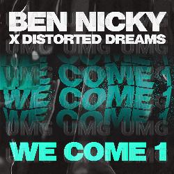 We Come 1 - Ben Nicky, Distorted Dreams