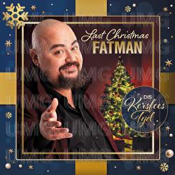Last Christmas - FATMAN