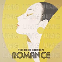 ROMANCE - The Beat Garden