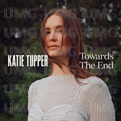 Towards The End - Katie Tupper
