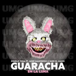 Guaracha En La Luna - Dimelo Yssa, Mike Manfredo, Imer el Mago