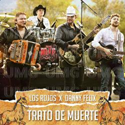 Trato De Muerte - Los Rojos, Danny Felix