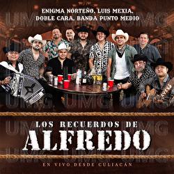 Los Recuerdos De Alfredo - Enigma Norteño, Luis Mexia, Doble Cara