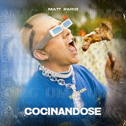 Cocinandose - Matt Paris