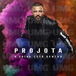 A Saída Está Dentro - Projota
