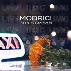 TASSISTI DELLA NOTTE - MOBRICI