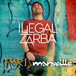 Paris Marseille - Illegal Zarba