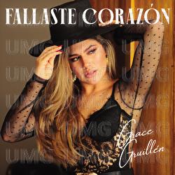Fallaste Coraz&oacute;n - Grace Guill&eacute;n