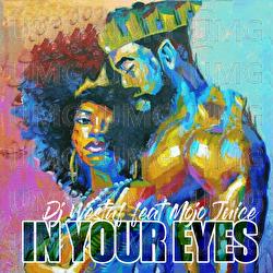 In Your Eyes - Dj Westaf, Mojo Juice