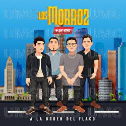 A La Orden Del Flaco - Los Morroz