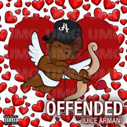 Offended - Juice Armani