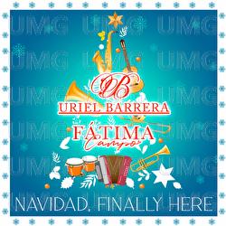 Navidad, Finally Here - Uriel Barrera, Fátima Campo