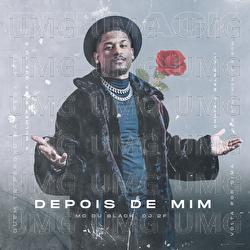 Depois De Mim - MC Du Black, DJ 2F