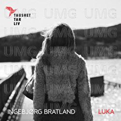 LUKA - Ingebj&oslash;rg Bratland