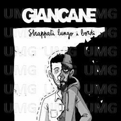 Strappati Lungo i Bordi - Giancane