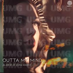 Outta My Mind - Alan D, Ezra Kairo
