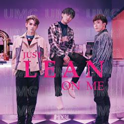 Just Lean On Me - P1X3L