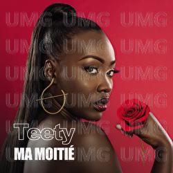 Ma Moiti&eacute; - Teety