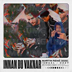 Innan Du Vaknar - Martin René, Ozzy, I$WAAL