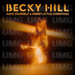 Have Yourself A Merry Little Christmas - Becky Hill