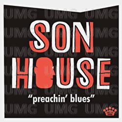 Preachin' Blues - Son House