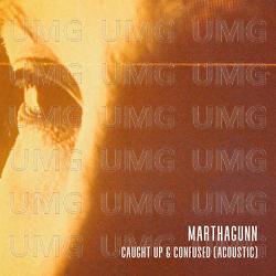Caught Up & Confused - MarthaGunn