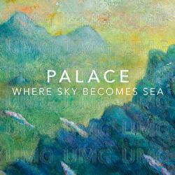 Where Sky Becomes Sea - Palace