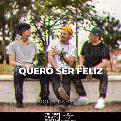 Quero Ser Feliz - Dona Carmela