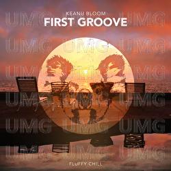 First Groove - Keanu Bloom