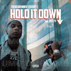 Hold It Down - Trenchrunner Poodie, Peezy