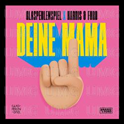 Deine Mama - Glasperlenspiel, Harris & Ford