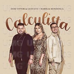 Calculista - Dom Vittor & Gustavo, Marilia Mendon&ccedil;a