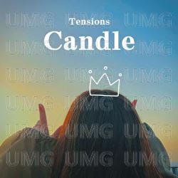 Candle - Tensions