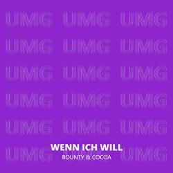 WENN ICH WILL - BOUNTY & COCOA