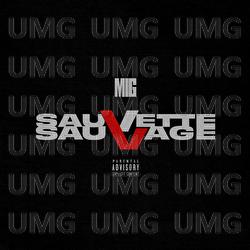 Sauvette Sauvage - Mig