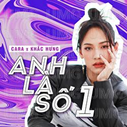 Anh La So 1 - CARA, Khac Hung