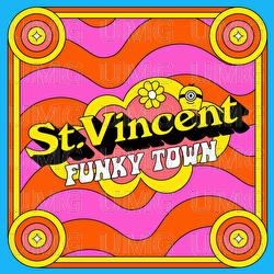 Funkytown - St. Vincent