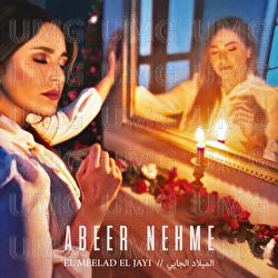El Meelad El Jayi - Abeer Nehme