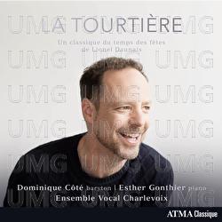 La tourti&egrave;re - Dominique Cot&eacute;, Esther Gonthier, Ensemble Vocal Charlevoix